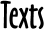 Texts
